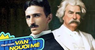 Tình bạn đặc biệt nhất thế giới giữa Mark Twain và Nikola Tesla: Khi hai  thiên tài vĩ đại ở lĩnh vực trái ngược trở thành tri kỷ