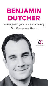 Meet Benjamin Dutcher, OC’s Macheath (aka Mack the Knife) in The Threepenny  Opera ✨, Explore more #ThreepennyOC