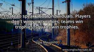 Jose mourinho named tottenham head coach. Jose Mourinho Zitate Auf Englisch Englischezitate De