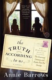 The Truth According To Us By Annie Barrows 9780385342957 Penguinrandomhouse Com Books The Guernsey Literary Novels Books