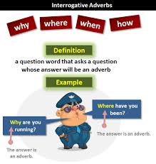 It's the context, other more specific expressions, or our knowledge about the world that help us determine whether they refer to a point in time or a duration. Interrogative Adverbs What Are Interrogative Adverbs