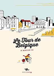 Il est classé en catégorie 2.hc dans l'uci europe tour. Le Tour De Belgique De Monsieur Iou Amazon De Monsieur Iou Fremdsprachige Bucher