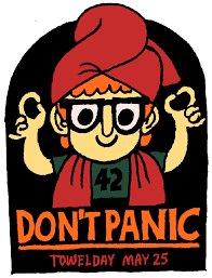 O dia da toalha é celebrado no dia 25 de maio como uma homenagem dos fãs ao autor da série o guia do mochileiro das galáxias, douglas adams. Hoje E Dia Da Toalha Admiravel Mundo De Feminices