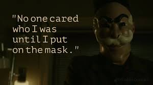 Mr Robot Quotes On Twitter No One Cared Who I Was Until I Put On The Mask Darkknight