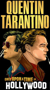 If there's something potentially dangerous or reactionary about once upon a time. Once Upon A Time In Hollywood 2019 1200x2132 Quentin Tarantino Movies Best Movie Posters Hollywood Poster
