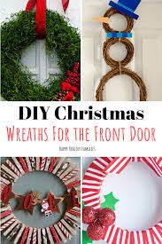 Maybe you would like to learn more about one of these? Happy Healthy Families 9 Easy Diy Front Door Christmas Wreath Ideas That Look Amazing