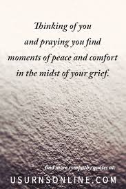 Feb 03, 2021 · quotes about losing a loved one to help you cope with grief. Condolence Images Sympathy Quotes To Share Urns Online