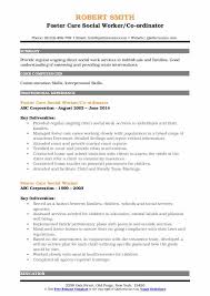 Characteristics of a successful child welfare social worker think about whether you have the following characteristics: Foster Care Social Worker Resume Samples Qwikresume