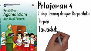 Berilah tanda silang pada huruf a,b atau c pada jawaban yang benar! Pai Kelas 3 Pelajaran 4 Hidup Tenang Dengan Berperilaku Terpuji Maglearning Id