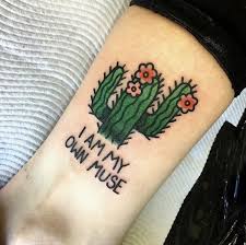 Traditional Style Cactus Tattoo With A Quote I Am My Own Muse Below Cactus Tattoo Traditional Tattoo Classic Style Tattoo