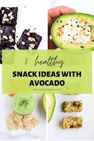 5 Avocado Snack Ideas Family Friendly Meals Avocado Snack Healthy Snacks