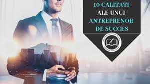 O persoana care are o viziune si ambitia de a reusi, poate vedea rezolvarea acolo unde ceilalti. 10 Calitati Ale Unui Antreprenor De Succes Business Education School