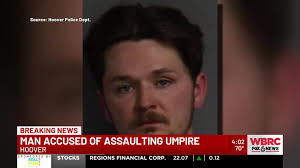 Man accused of assaulting umpire in Hoover