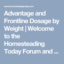 Advantage And Frontline Dosage By Weight Welcome To The