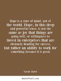 Vaclav havel quotes (57 quotes). Vaclav Havel Quotes Hope Quotesgram