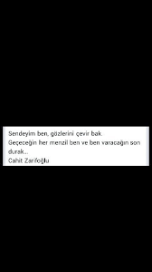 Sendeyim Ben Gozlerini Cevir Bak Cahit Zarifoglu Duygular Siir Gozler