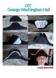 Pin By Yal Torr On Do It Creations George Washington Hat George Washington Costume George Washington Birthday