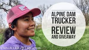 Run-Hike-Play: Alpine Dam Trucker Hat Review & Giveaway