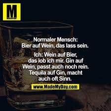 Normaler Mensch Bier Auf Wein Made My Day