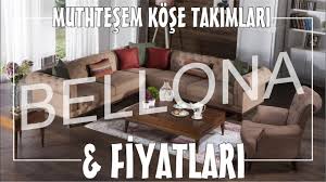 Bellona Kose Takimlari Modelleri Fiyatlari Youtube