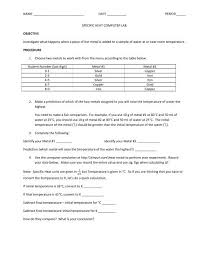 Calorie, calorimeter, joule, specific heat capacity prior knowledge questions (do these before gizmo warmup a calorimeter is an insulated container filled with a liquid, usually water. What Is The Specific Heat Value Of Water