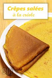 Crepes Salees A La Creole Recette Alimentation Crepes Salees Recette Flan Patissier
