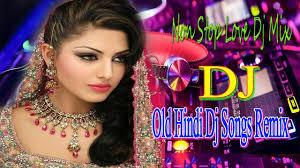 Hindi Dj Old Remix Hi Bass Dholki Mix Song 2019 Hindi Nonstop Dj S Dj Mix Songs New Dj Song Dj Remix
