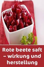 Rote beete ist übrigens auch als saft erhältlich. Rote Beete Saft Wirkung Und Herstellung Check More At Https Rot Vasepin Site Rote Beete Saft Wi Rote Beete Saft Rote Beete Saft Wirkung Rote Bete Saft