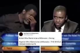 So you want to be a meme millionaire? People Are Losing It Over Who Wants To Be A Millionaire Nigeria Clip