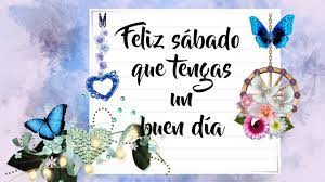 Imagenes buenos días feliz sábado. Feliz Sabado Que Tengas Un Buen Dia En Este Nuevo Dia Youtube