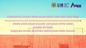 Sarjana muda seni halus (kepujian). Temuduga Sota Usm 2021 2022 Poon Chin Sean Sarjana Muda Sastera Kepujian Seni Halus Youtube