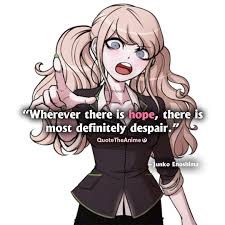 10 Powerful Danganronpa Quotes Images Qta Danganronpa Junko Danganronpa Danganronpa Memes