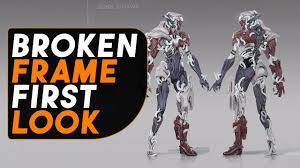 Check spelling or type a new query. Warframe First Look At Broken Frame Youtube