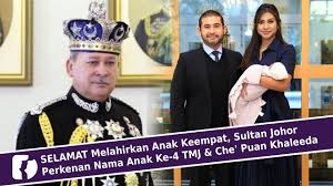 Menurutnya, isterinya selamat melahirkan bayi lelaki. Selamat Melahirkan Anak Keempat Sultan Johor Perkenan Nama Anak Ke 4 Tmj Che Puan Khaleeda Youtube