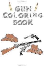 Get hold of these coloring sheets that are full of pictures and involve your kid in painting them. Gun Coloring Book A Shotgun Pistol Handgun Coloring Book For Adults And Grown Ups Stress Relief And Relax Coloring Book In 28 White Pages No Bleed And Glossy Coloring Book Gun 9798621583668