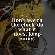 Check sam levenson quotes at collectivequotes. Sam Levenson S Quote About Action Time Don T Watch The Clock Do