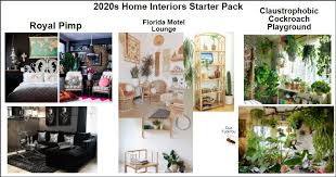 We did not find results for: 2020s Home Interiors Starter Pack R Starterpacks Starter Packs Know Your Meme