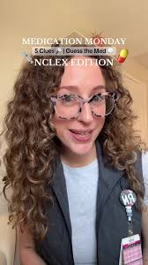 Nursing Student Quiz: Guess the Medication!