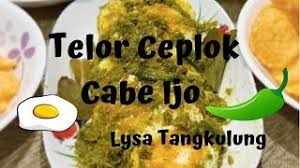 Koreksi rasanya, lalu sajikan telur ceplok semur kecap dengan nasi putih dan taburan bawang goreng. Telor Ceplok Cabe Ijo Youtube