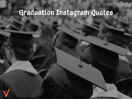 Top 100 Perfect Graduation Instagram Captions Best Instagram Captions For Graduation Pictures During Quarantine Version Weekly