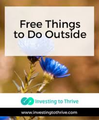 30 fun things to do in your backyard by paula truscott on jul 20, 2017 9:48:00 am 20 Free Things To Do Outside Investing To Thrive