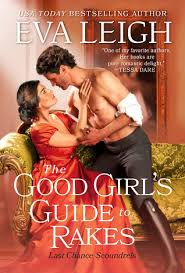 The Good Girl's Guide to Rakes by Eva Leigh | Goodreads