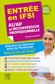 Pour s'épanouir dans ce métier de coeur et d'action, il est nécessaire d'avoir à l'esprit, que l'infirmière prend en charge le patient, de manière globale et transversale, d'un point. Entree En Ifsi 2021 2022 As Ap Et Reconversion Professionnelle Selection Sur Epreuves Et Ou Via Parcoursup Toutes Les Cles Pour Reussir Benoist Ghyslaine Livres Amazon Fr