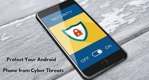 Android Phone Security An Important Step To Protect Your Android Phone Cyber Threat Android Phone Cyber Security