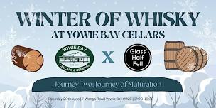 Winter of Whisky - Journey 2: Journey of Maturation
