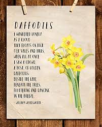 Amazon.com: "Daffodils-I Wandered Lonely as a Cloud" by William  Wordsworth-Poetic Wall Art Print-8 x 10" Wall Decor-Ready to Frame. Rustic  Floral Daffodil Design. Home-Office-Library Decor. Great Poetry Art Gift!:  Handmade