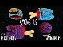 Among Us Amigurumi Receita Passo A Passo Em Portugues Tripulante Tutorial Among Us Part 2 Youtube In 2020 Amigurumi Projects To Try Crochet Hats