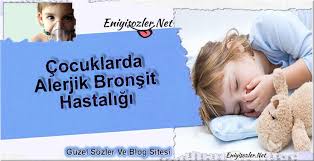 Cocuklarda Alerjik Bronsit Hastaligi 2020 Cocuk Blog Yazarlar