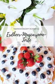 Anzeige Schnelle Erdbeer Mascarpone Torte Zum Muttertag Und Ein Personlicher Video Gruss Mit Kaufland Simplylovelychaos Rezepte Lebensmittel Essen Erdbeer Mascarpone