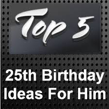 My husbands 25th birthday is coming up, and i wanted to do something special for him, either a gift or activity. 25th Birthday Ideas For Him Shopping Best Finds